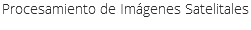 Procesamiento de Imágenes Satelitales